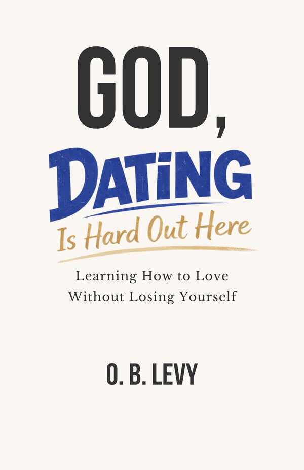 God, Dating Is Hard Out Here cover